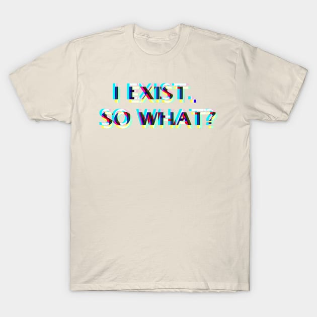 So What? T-Shirt by patricklittleson